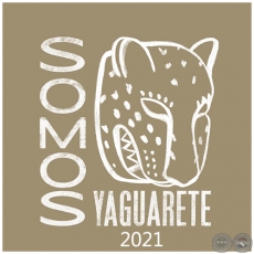 SOMOS YAGUARETE - 29 de Noviembre al 04 de Diciembre 2021